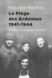 Le piège des Ardennes - 1941-1944
