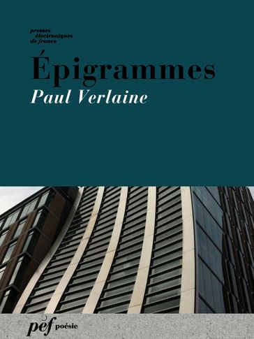 Épigrammes - Paul Verlaine