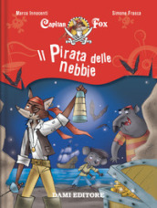 Il pirata delle nebbie. Capitan Fox. 1.