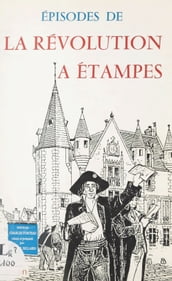 Épisodes de la Révolution à Étampes