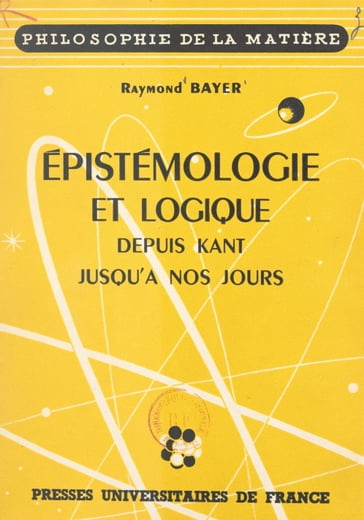 Épistémologie et logique - Raymond Bayer