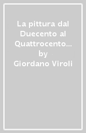 La pittura dal Duecento al Quattrocento a Forlì