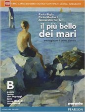 Il più bello dei mari. Vol. B. Didastore. Per le Scuole superiori. Con e-book. Con espansione online