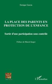 La place des parents en protection de l enfance