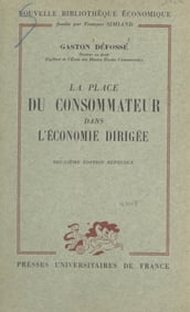 La place du consommateur dans l économie dirigée