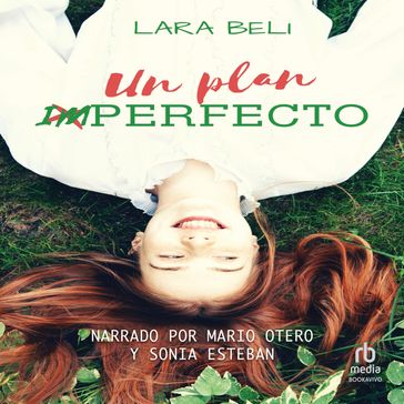 Un plan imperfecto (An Imperfect Plan) - Lara Beli