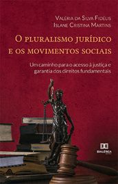 O pluralismo jurídico e os movimentos sociais