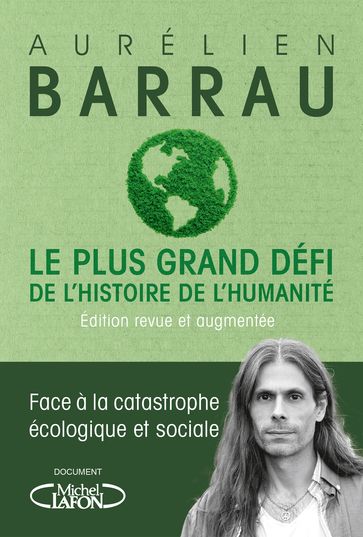 Le plus grand défi de l'histoire de l'humanité - Edition revue et augmentée - Aurélien Barrau