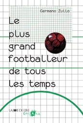 Le plus grand footballeur de tous les temps