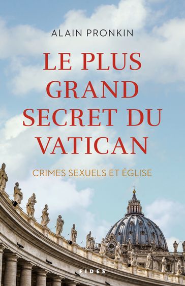 Le plus grand secret du Vatican - Alain Pronkin