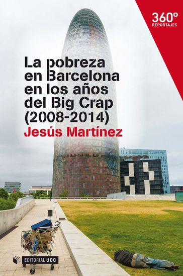 La pobreza en Barcelona en los años del Big crap (2008-2014) - Jesús Martínez Baró