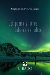 Del poema y otros deberes del alma