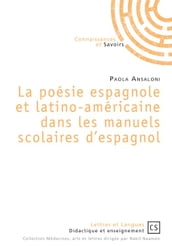 La poésie espagnole et latino-américaine dans les manuels scolaires d espagnol