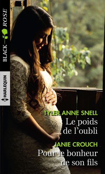 Le poids de l'oubli - Pour le bonheur de son fils - Janie Crouch - Tyler Anne Snell