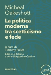 La politica moderna tra scetticismo e fede