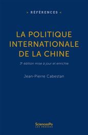 La politique internationale de la Chine - NOUVELLE EDITION