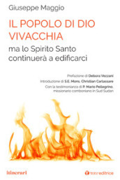 Il popolo di Dio vivacchia ma lo Spirito Santo continuerà a edificarci