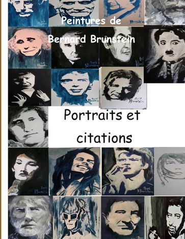 portraits et citations - Bernard Brunstein