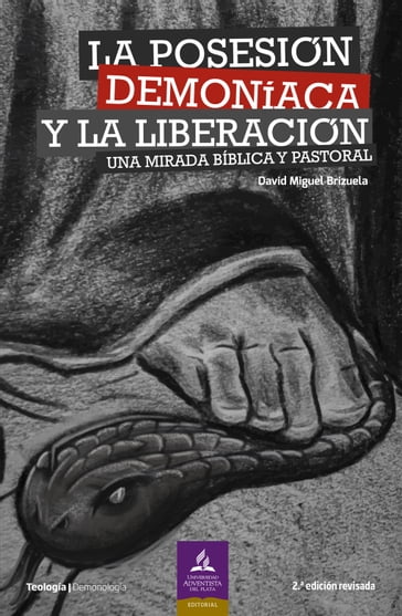 La posesión demoníaca y la liberación - David Miguel Brizuela