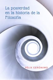 La posverdad en la historia de la Filosofía