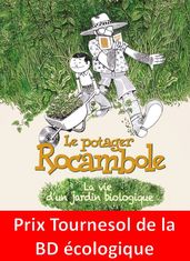 Le potager Rocambole. La vie d