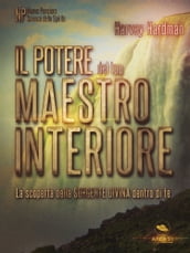 Il potere del tuo Maestro Interiore