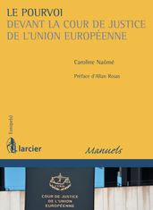 Le pourvoi devant la Cour de justice de l Union européenne