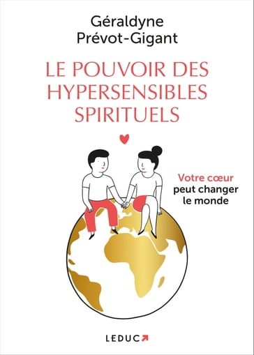 Le pouvoir des hypersensibles spirituels - Géraldyne Prévot-Gigant