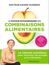 Le pouvoir extraordinaire des combinaisons alimentaires