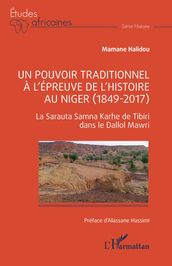 Un pouvoir traditionnel à l épreuve de l histoire au Niger (1849-2017)