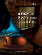 Il pozzo di San Patrizio e della Cava