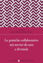 Le pratiche collaborative nei servizi di cura e di tutela