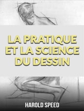 La pratique et la science du dessin