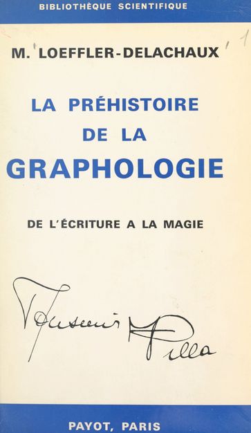 La préhistoire de la graphologie - Marguerite Loeffler-Delachaux