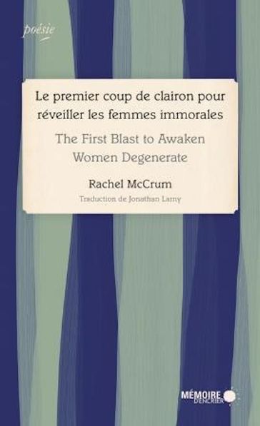 Le premier coup de clairon pour réveiller les femmes immorales - The First Blast to Awaken Women Degenerate - Rachel McCrum