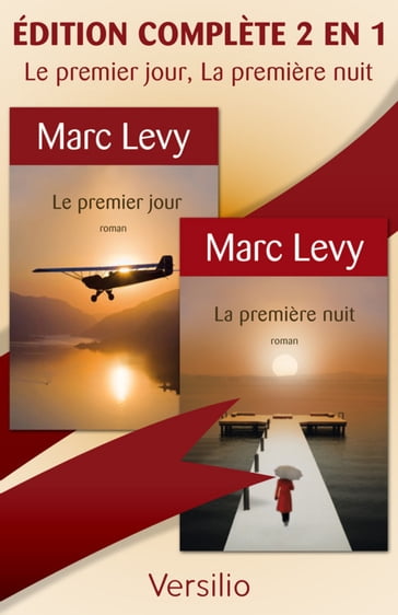 Le premier jour, La première nuit, version complète 2 en 1 - Marc Levy