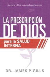 La prescripción de Dios para la salud interna