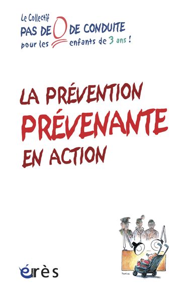 La prévention prévenante en action - COLLECTIF PAS DE 0 DE CONDUITE