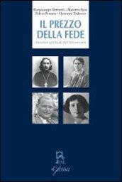 Il prezzo della fede. Itinerari spirituali del Novecento