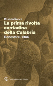 La prima rivolta contadina della Calabria. Benestare, 1906