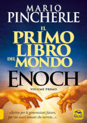 Il primo libro del mondo. Enoch. 1.