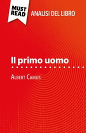 Il primo uomo di Albert Camus (Analisi del libro)