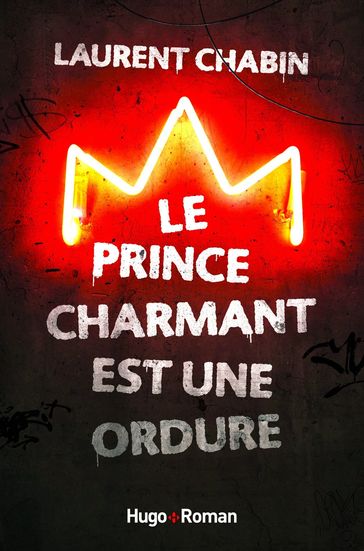 Le prince charmant est une ordure - Laurent Chabin
