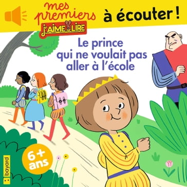 Le prince qui ne voulait pas aller a l'école - Jean-Pierre Courivaud