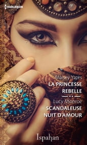 La princesse rebelle - Le scandale du sultan