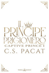 Il principe prigioniero. Vol. 1