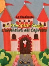 La principessa Saggia. L avventura del capretto