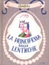 La principessa dalle lenticchie e altri racconti (senza lenticchie)