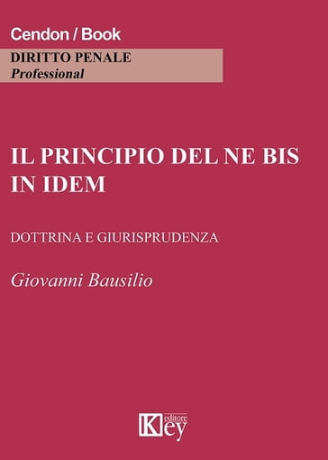 Il principio del ne bis in idem - Giovanni Bausilio