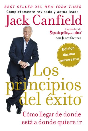 principios del éxito - Jack Canfield - Janet Switzer